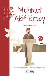 Mehmet Akif Ersoy ve Şiirin Gücü - Ketebe Çocuk