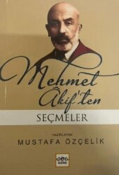 Mehmet Akif’ten Seçmeler Milli Eğitim Bakanlığı İlköğretim 100 Temel Eser - Nar Çocuk