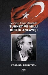 Mehmet Feyzi Efendi’de Sünnet ve Milli Birlik Anlayışı - Altınordu Yayınları