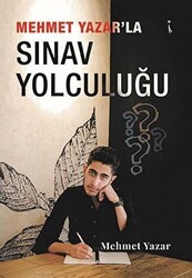Mehmet Yazar’la Sınav Yolculuğu - İkinci Adam Yayınları