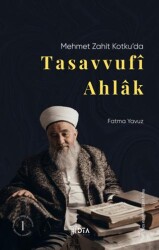 Mehmet Zahit Kotku`da Tasavvufi Ahlak - DTA Yayıncılık