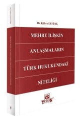 Mehre İlişkin Anlaşmaların Türk Hukukundaki Niteliği - Yetkin Yayınları