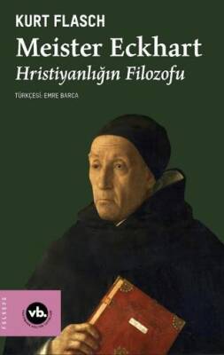 Meister Eckhart - Hristiyanlığın Filozofu - 1