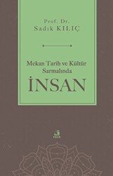 Mekan Tarih ve Kültür Sarmalında İnsan - 1