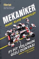 Mekaniker: F1 Pit Yolunun Gizli Dünyası - Fihrist Kitap