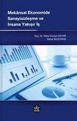 Mekansal Ekonomide Sanayisizleşme ve İnsana Yakışır İş - Elpis Yayınları