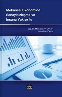 Mekansal Ekonomide Sanayisizleşme ve İnsana Yakışır İş - 1