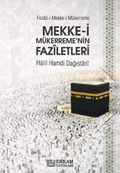 Mekke-i Mükerreme`nin Faziletleri - Erkam Yayınları
