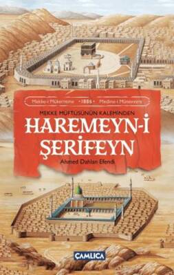 Mekke Müftüsünün Kaleminden Haremeyn-i Şerifeyn - 1