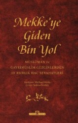 Mekke`ye Giden Bin Yol - 1