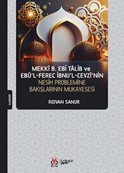 Mekki b. Ebi Talib ve Ebü`l-Ferec İbnu`l-Cevzi`nin Nesih Problemine Bakışının Mukayesesi - DBY Yayınları