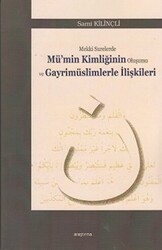 Mekki Surelerde Mü`nin Kimliğinin Oluşumu ve Gayrimüslimlerle İlişkileri - Araştırma Yayınları
