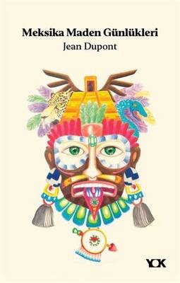 Meksika Maden Günlükleri - 1