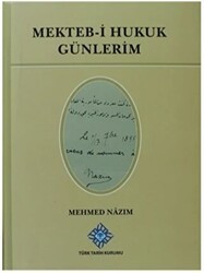 Mekteb-i Hukuk Günlerim - Türk Tarih Kurumu Yayınları