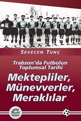 Mektepliler, Münevverler, Meraklılar - 2