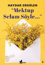 Mektup Selam Söyle - Çınar Yayınları