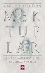 Mektuplar - Nesip Yusufbeyli`den Şefika Gaspıralı`ya - Ötüken Neşriyat