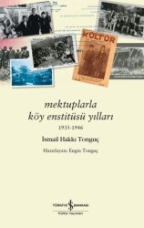 Mektuplarla Köy Enstitüsü Yılları 1935-1946 - İş Bankası Kültür Yayınları