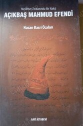 Melamet Zimnadından Bir Nakşi Açıkbaş Mahmud Efendi - 1