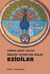 Melek Tavus’un Halkı Ezidiler - Metis Yayınları