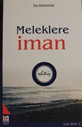 Meleklere İman - İman Serisi 2 - Beyaz Karınca Yayınları
