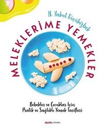 Meleklerime Yemekler - Alfa Yayınları