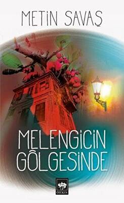 Melengicin Gölgesinde - 1