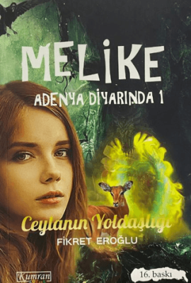 Melike Adenya Diyarında 1: Ceylanın Yoldaşlığı - 1