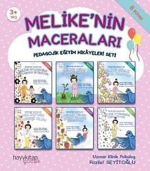 Melike’nin Maceraları - Pedagojik Eğitim Hikayeleri Seti 6 Kitap Takım - Hayykitap