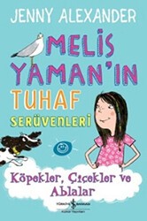 Melis Yaman’ın Tuhaf Serüvenleri - İş Bankası Kültür Yayınları
