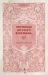 Memduh Şevket Esendal - Seçme Öyküler - A7 Kitap