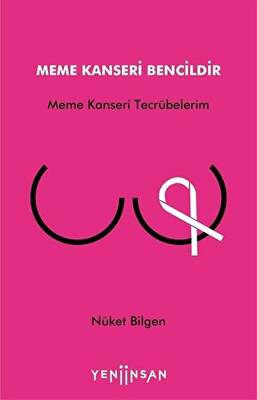 Meme Kanseri Bencildir - 1