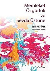 Memleket Özgürlük ve Sevda Üstüne - Armoni Yayıncılık