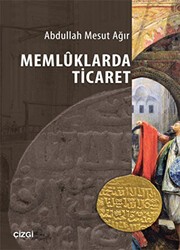 Memluklarda Ticaret - Çizgi Kitabevi Yayınları