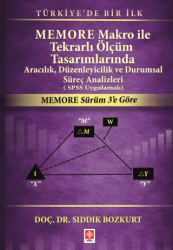 Memore Makro ile Tekrarlı Ölçüm Tasarımlarında Aracılık, Düzenleyicilik ve Durumsal Süreç Analizleri SPSS Uygulamalı - Ekin Basım Yayın