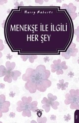 Menekşe İle İlgili Her Şey Bahçecilik - Dorlion Yayınları