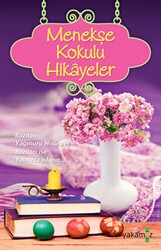 Menekşe Kokulu Hikayeler - Yakamoz Yayınevi