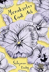 Menekşeler Çiçek Açtı - Ürün Yayınları