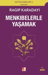 Menkıbelerle Yaşamak - Babıali Kültür Yayıncılığı