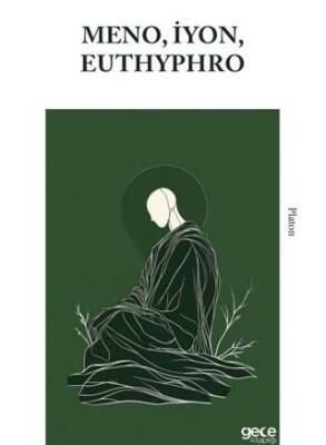 Meno, İyon, Euthyphro - 1