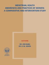 Menstrual Health Awareness And Practies Of Women: A Comparative and İntervention Study - İstanbul Gelişim Üniversitesi Yayınları
