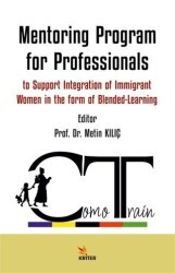 Mentoring Program for Professionals to Support Integration of Immigrant Women in the form of Blended-Learning - Kriter Yayınları