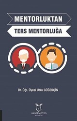 Mentorluktan Ters Mentorluğa - Akademisyen Kitabevi