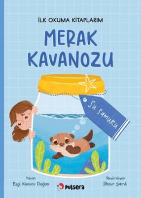 Merak Kavanozu İlk Okuma Kitaplarım - Su Samuru - 1