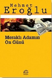 Meraklı Adamın On Günü - 1