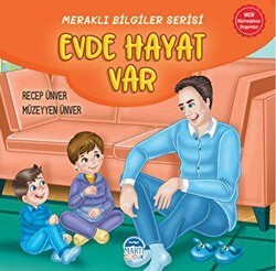 Meraklı Bilgiler Serisi - Evde Hayat Var - Martı Çocuk Yayınları