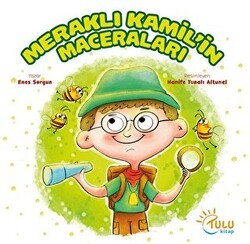Meraklı Kamil’in Maceraları - Tulu Kitap