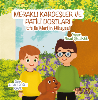 Meraklı Kardeşler ve Patili Dostları - 1