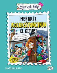 Meraklı Koleksiyoncunun El Kitabı - Eğlenceli Bilgi Yayınları