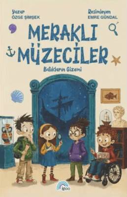 Meraklı Müzeciler - Batıkların Gizemi - 1